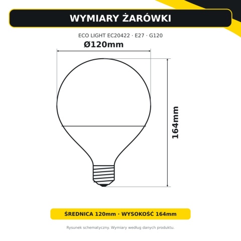 Wymiary żarówki ECO LIGHT EC20422 E27 G120: średnica 120mm, wysokość 164mm.