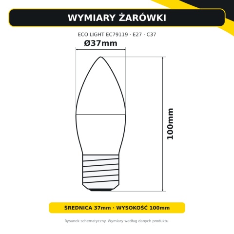 Wymiary żarówki LED E27 świeczka ECO LIGHT EC79119: średnica 37mm, wysokość 100mm