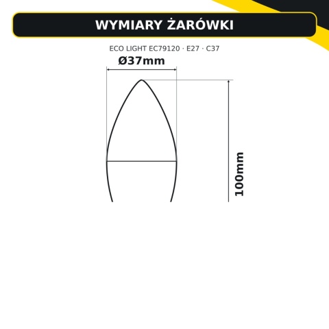 Wymiary żarówki LED E27 świeczka ECO LIGHT EC79120: średnica 37mm, wysokość 100mm
